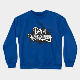 International Day of Happiness – March Crewneck Sweatshirt